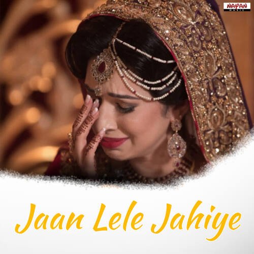 Jaan Lele Jahiye