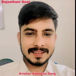 Krishan Kakodiya Song