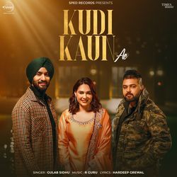 Kudi Kaun Ae (From "Six Each")