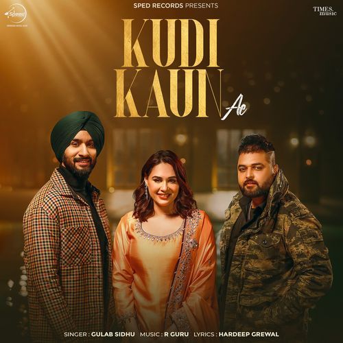 Kudi Kaun Ae - Gulab Sidhu, Hardeep Grewal & R Guru