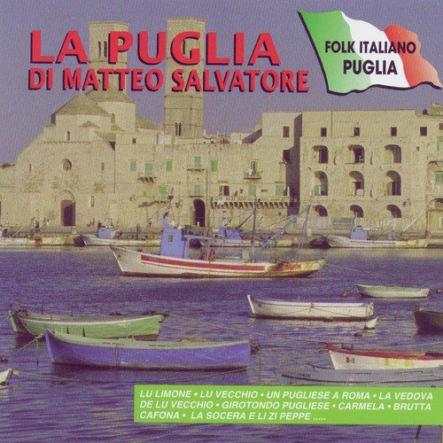 La Puglia Di Matteo Salvatore