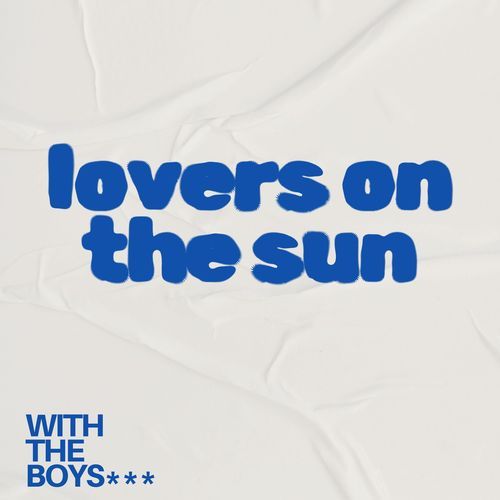 Lovers On The Sun (House)