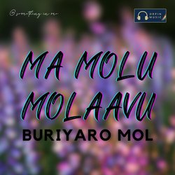 Maa Molu Molav Buriyaro Mol-OQ4qQj92Qn0