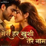 Meri Har Khushi Tere Naam