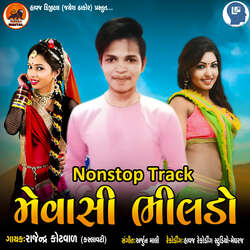 Mevasi Bhilado Nonstop Track-GjsdckYBBH8