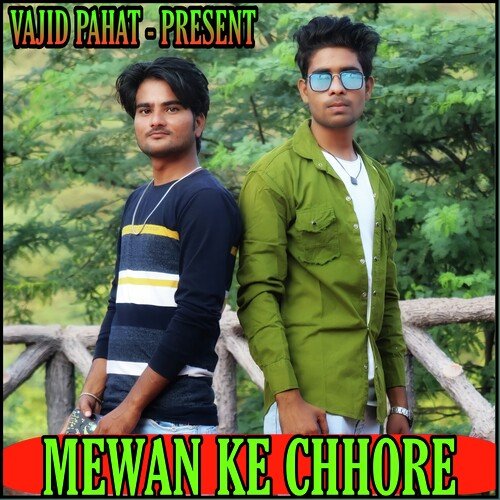 Mewan Ke Chhore