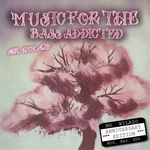 Music For The Bass Addicted