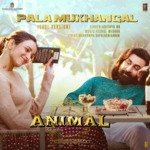 Pala Mukhangal (Soul Version) [From &quot;ANIMAL&quot;]