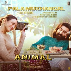 Pala Mukhangal (Soul Version) [From &quot;ANIMAL&quot;]-SS0iXwFWUgs