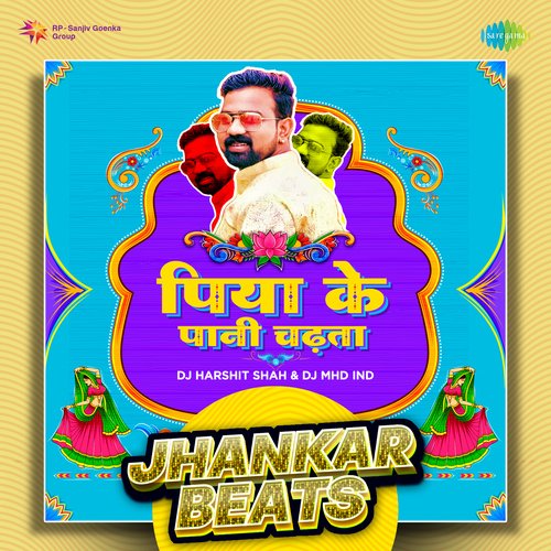 Piya Ke Pani Chadhata - Jhankar Beats