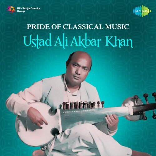 Pride of Classical Music - Ustad Ali Akbar Khan