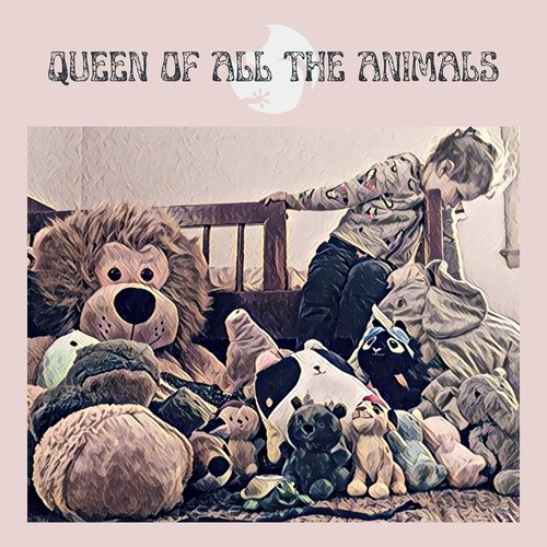 Queen of All the Animals cover art