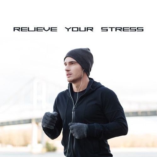 Relieve Your Stress – Running Hits, Motivational Songs for Workout, Relax After Work, Stress Free, Running Music