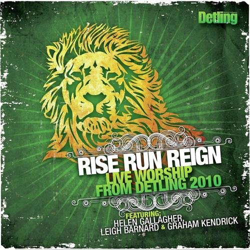 Rise, Run, Reign: Live Worship from Detling (2010)