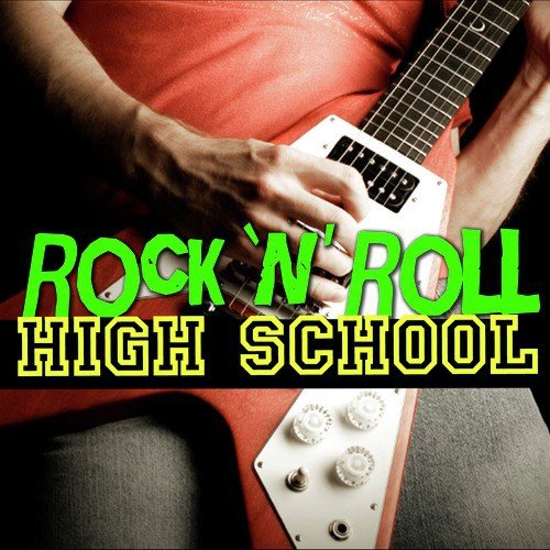 Rock 'N' Roll High School