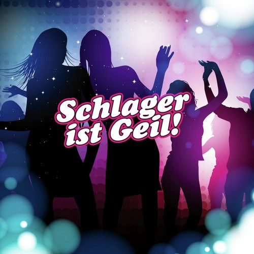 Schlager ist geil!