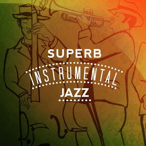 Superb Instrumental Jazz