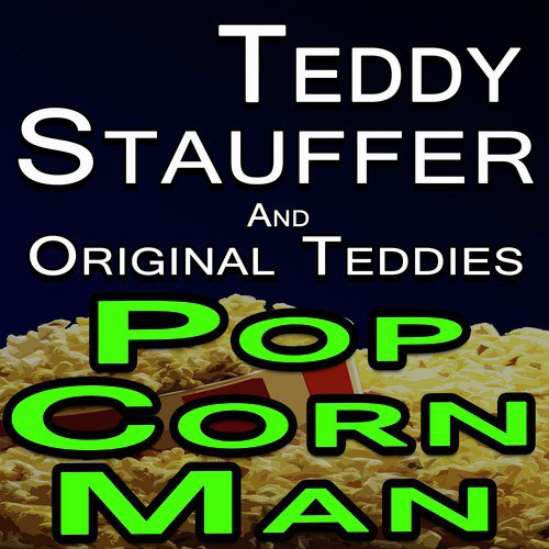 Teddy Stauffer Pop Corn Man