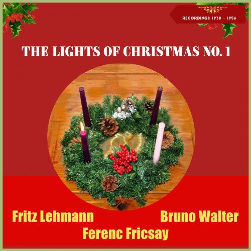 The Lights of Christmas No. 1 (Adventskonzert, Recordings 1938 - 1955)