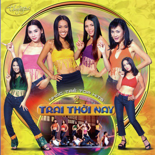 Top Hits 2 - Trai Thời Nay