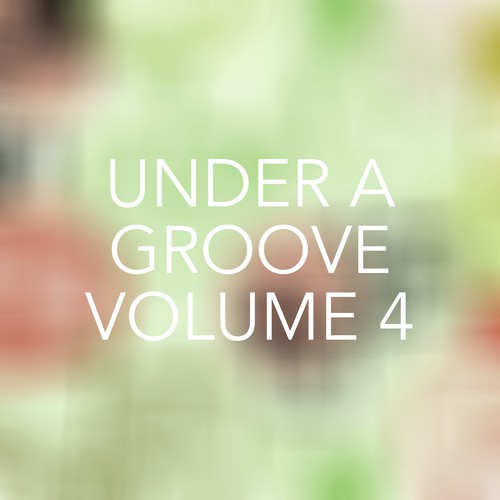 Under a Groove, Vol. 4