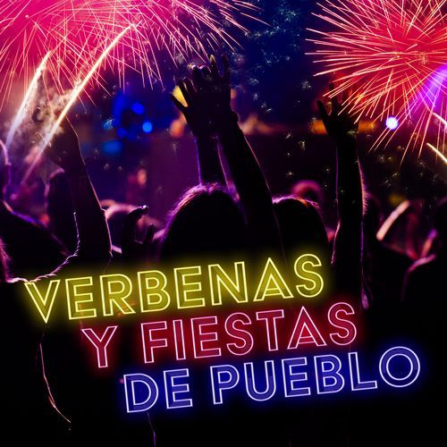 Verbenas Y Fiestas De Pueblo