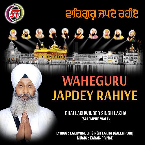 Waheguru Japdey Rahiye