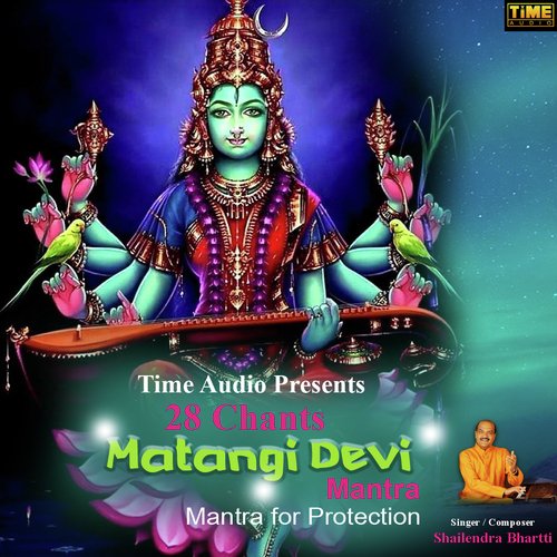 28 Chants Matangi Devi Mantra