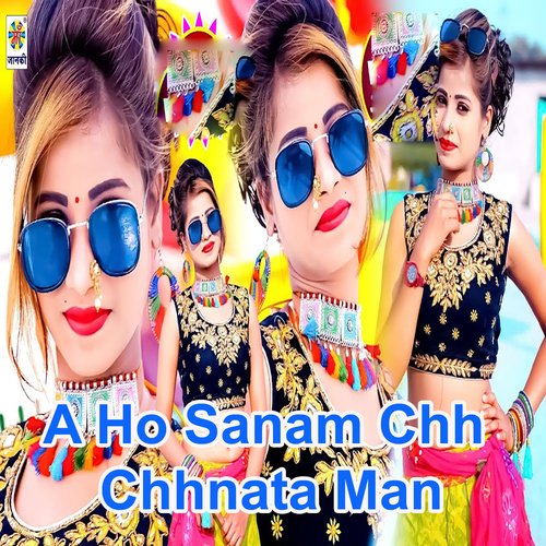 A Ho Sanam Chh Chhnata Man