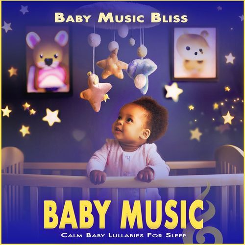 Baby Music: Calm Baby Lullabies For Sleep
