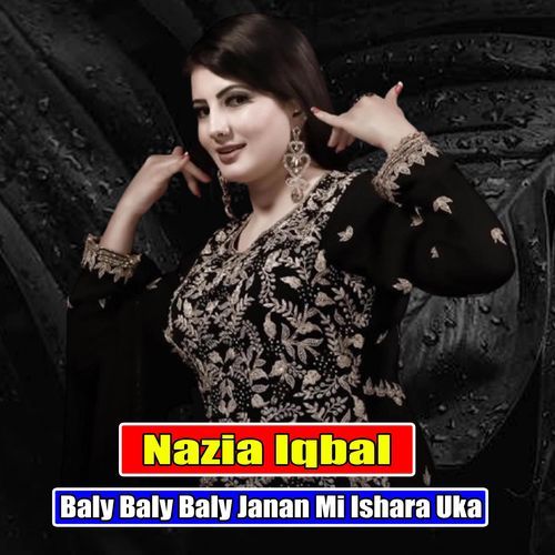 Baly Baly Baly Janan Mi Ishara Uka