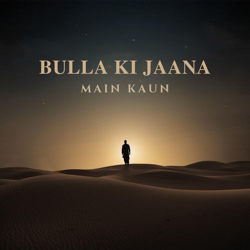 Bulla Ki Jaana Main Kaun