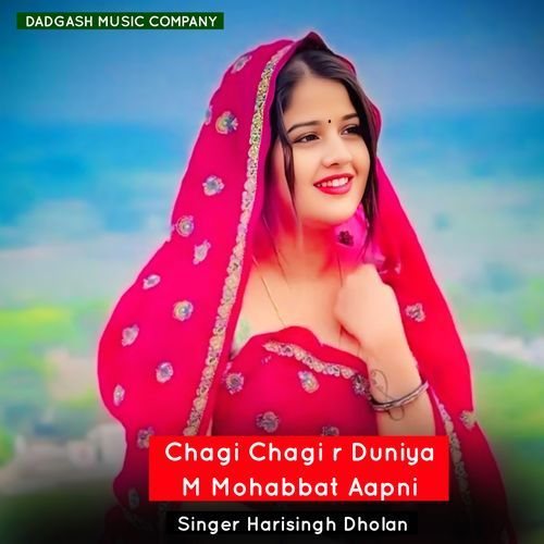 Chagi Chagi r Duniya M Mohabbat Aapni