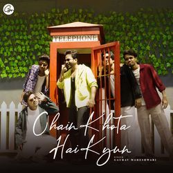 Chain Khota Hai Kyun