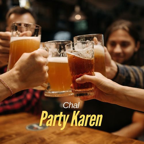 Chal Party Karen