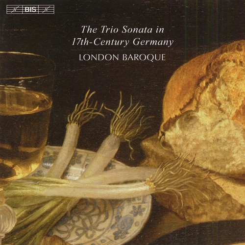 Chamber Music: London Baroque - Rosenmuller, J. / Hacquart, C. / Buxtehude, D. / Biber, H. I. F. (The Trio Sonata in 17Th Century Germany)