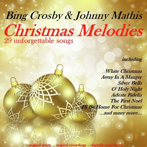 Christmas Melodies (Bing Crosby & Johnny Mathis)