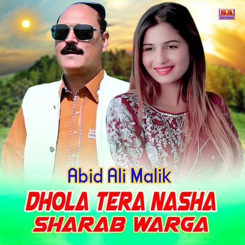 Dhola Tera Nasha Sharab Warga