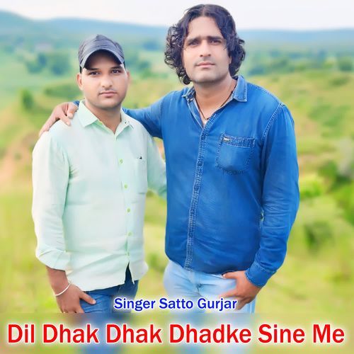 Dil Dhak Dhak Dhadke Sine Me