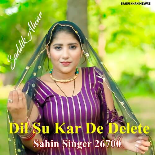 Dil Su Kar De Delete Sahin Singer 26700