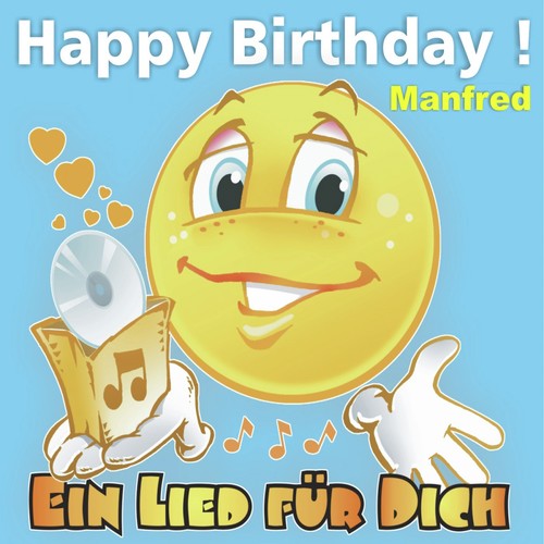 Happy Birthday! Zum Geburtstag: Manfred
