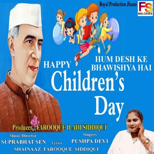 Happy Childrens Day Hum Desh Ke Bhawishya Hai