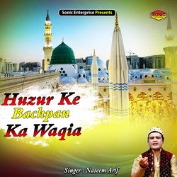 Huzur Ke Bachpan Ka Waqia (Islamic)-JjEzHA5jaGk