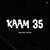 Kaam 35 (feat. Bad Vikk)