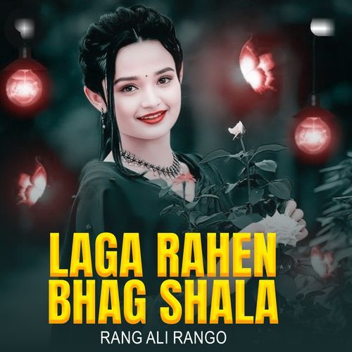 Laga Rahen Bhag Shala