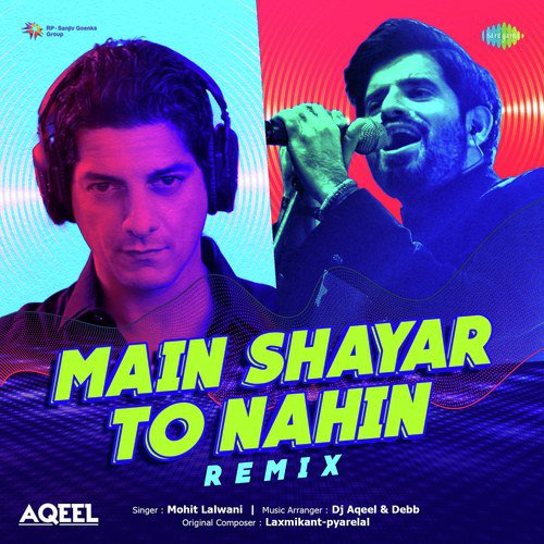 Main Shayar To Nahin - Remix