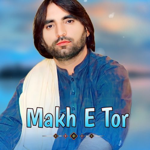 Makh E Tor