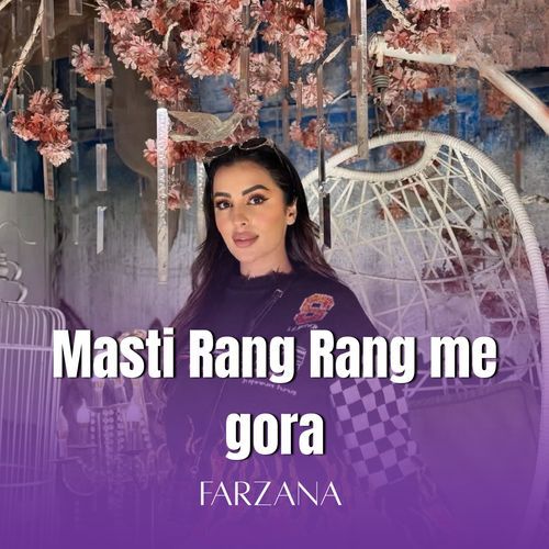 Masti Rang Rang Me Gora