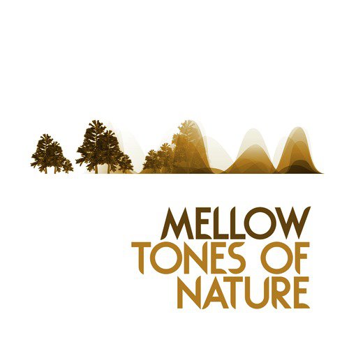 Mellow Tones of Nature