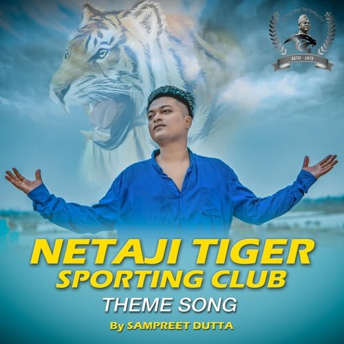 Netaji Tiger Sporting Club Theme Song